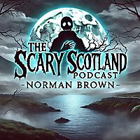 The Scary Scotland Podcast