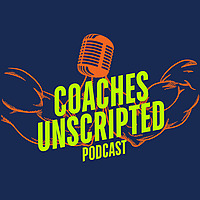 The Coaches Unscripted Podcast