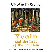 Yvain and the Lady of the Fountain