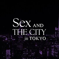 SEX AND THE CITY in Tokyo