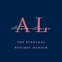 The Everyday Psychic Medium with Alison-Louise