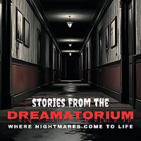 Stories from the Dreamatorium