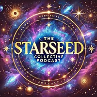 The Starseed Collective-Past Lives & Galactic Memories