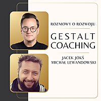 Gestalt Coaching - rozmowy o rozwoju