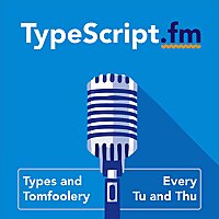 TypeScript.fm - The Friendly Show for TypeScript Developers