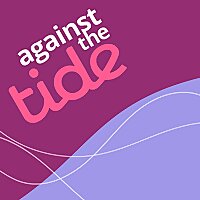 Against the Tide