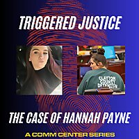 Triggered Justice: The Case of Hannah Payne