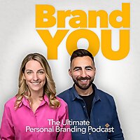 Brand You - The Ultimate Personal Branding Podcast