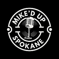 Mike'd Up Spokane