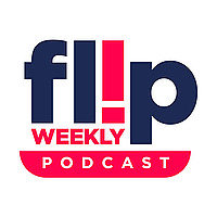 Flip Weekly Podcast