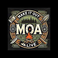 'Make It Out Alive' (M.O.A.)