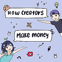How Creators Make Money