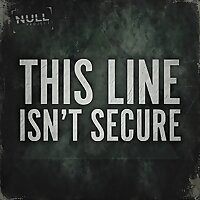 This Line Isn't Secure