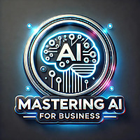 Mastering AI for Business