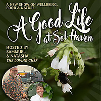 A Good Life At Sol Haven