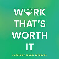 Work That's Worth It