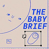 The Baby Brief