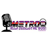 METRO: Think Outside the Bus