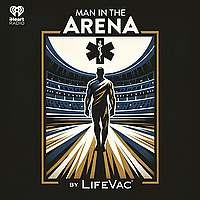 The Man in the Arena, by LifeVac