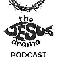 The JESUS Drama