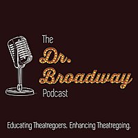 The Dr. Broadway Podcast