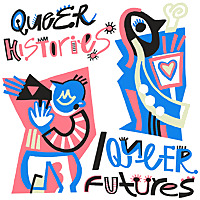 Queer Histories Queer Futures
