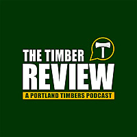 The Timber Review &mdash; A Portland Timbers Podcast