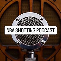 NBA SHOOTING PODCAST