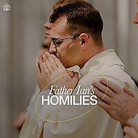 Fr. Ian's Homilies