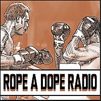 The Rope A Dope Radio Podcast