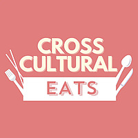 Cross Cultural Eats