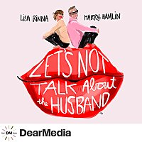 Let's Not Talk About The Husband
