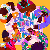 Black Women Be Knowing