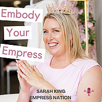 Embody Your Empress
