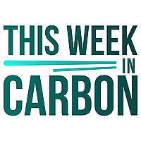This Week in Carbon