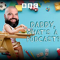 Daddy, What's A Podcast?