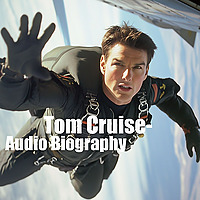 Tom Cruise - Audio Biography