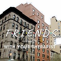 Friends With Your Therapist