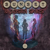 Sunset and Pastel Skies - a podcast musical
