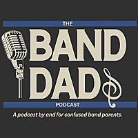 The Band Dads Podcast