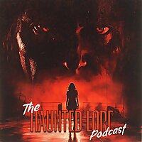 The Haunted Lore Podcast