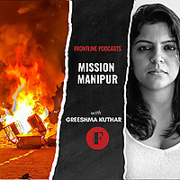 Mission Manipur - A Frontline Podcast