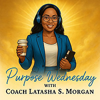 Purpose Wednesday Podcast