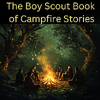 The Boy Scout Book of Campfire Stories