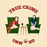 True Crime Unwind