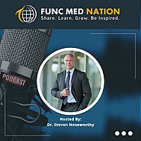 Func Med Nation - A podcast for Functional and Integrative Medicine practitioners.