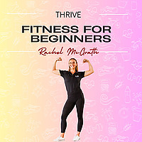 Thrive. Fitness for beginners