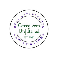 Caregivers Unfiltered