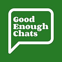 GoodEnoughChats