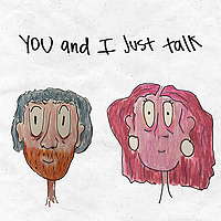 You and I Just Talk